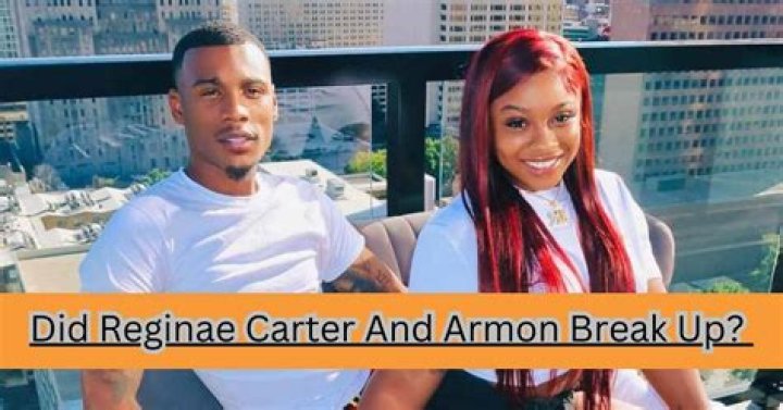 Did Reginae Carter and Armon Break Up? | Why did They Break Up?