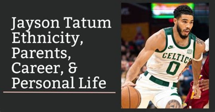 Exploring Jason Tatum's Multifaceted Ethnicity